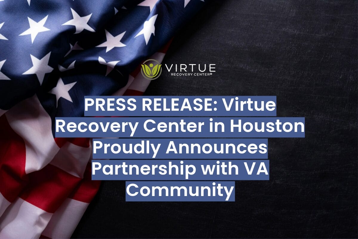 Virtue_Recovery_Houston_Proudly_Announces_VA_Partnership1