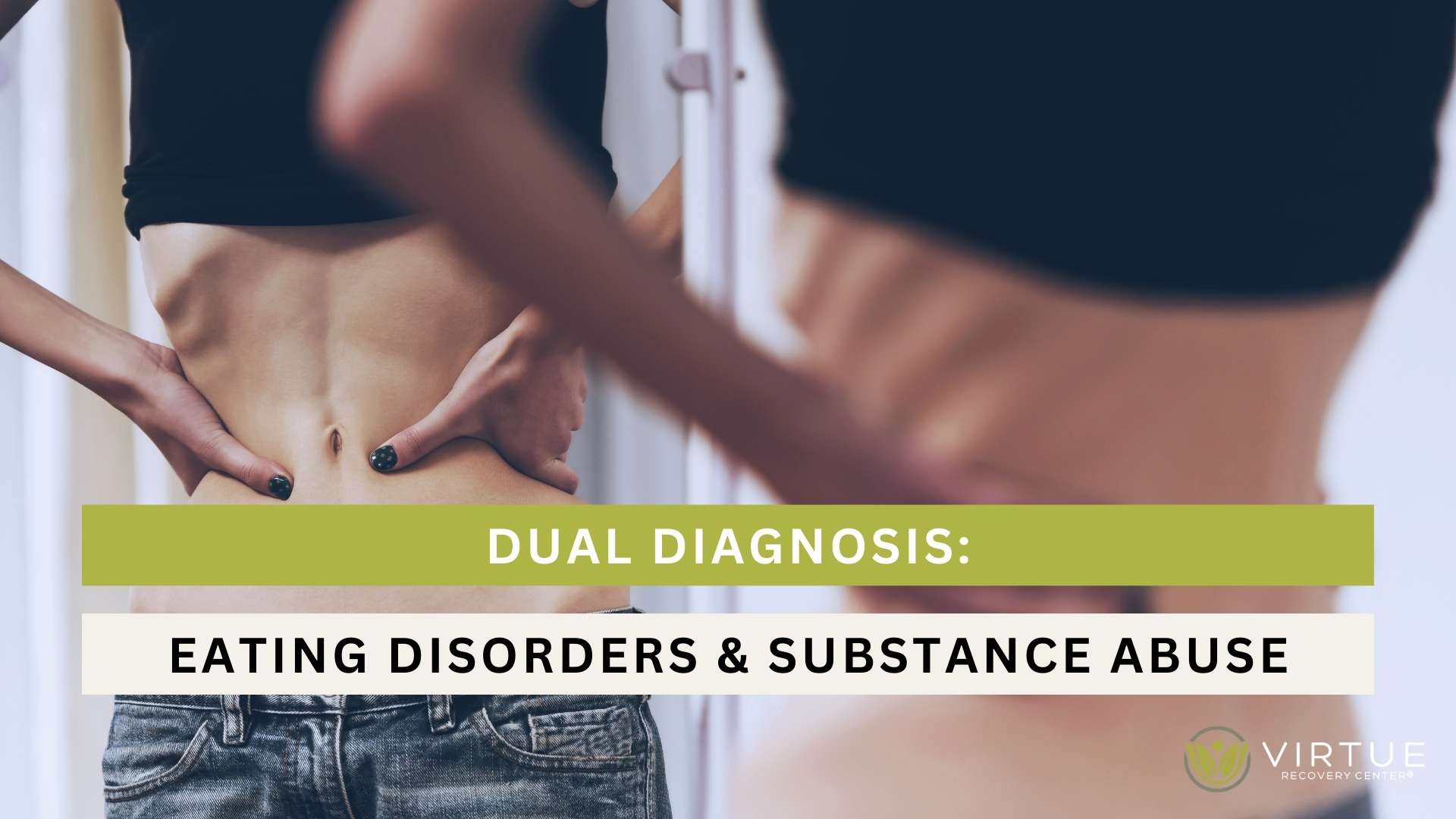 Dual Diagnosis Navigating the Maze of Eating Disorders and Substance Abuse